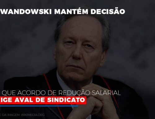 Lewnadowiski mantém decisão de que acordo de redução salarial exige aval de sindicato