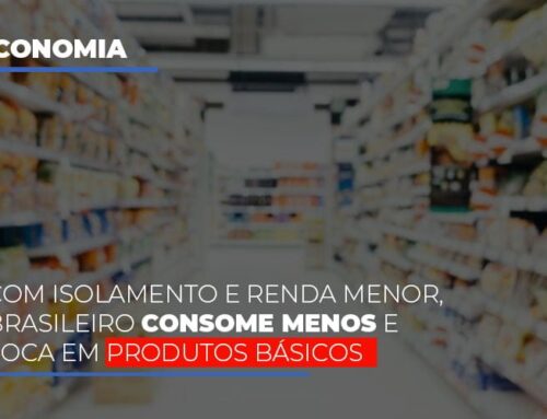 Com isolamento e renda menor, brasileiro consome menos e foca em produtos básicos