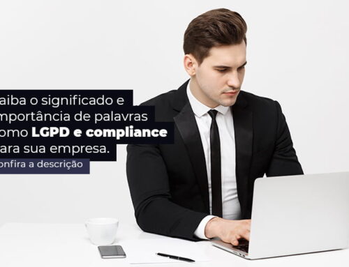 LGPD e compliance: o que significam essas palavras?
